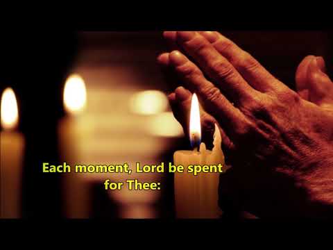 All there is of me, LORD!