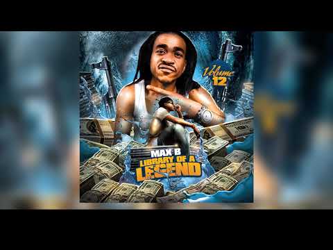 Max B - Fuck Ya Butt