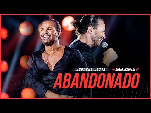 Abandonado - Eduardo Costa
