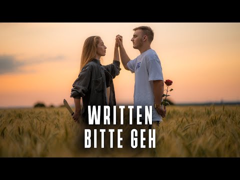WRITTEN - BITTE GEH (Offizielles Musikvideo)