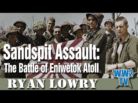 Sandspit Assault: The Battle of Eniwetok Atoll