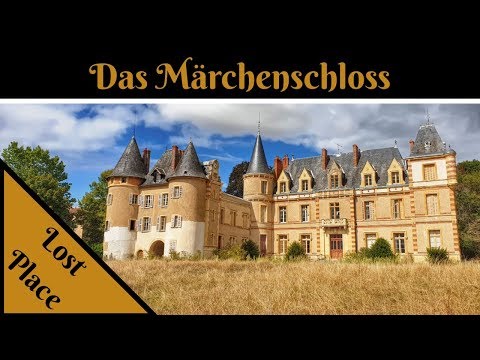 Lost Place - Das geheimnisvolle Märchenschloss - So schön und doch verlassen