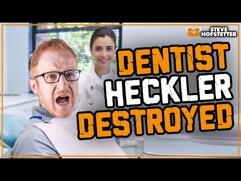 Dentist heckler owned - Steve Hofstetter