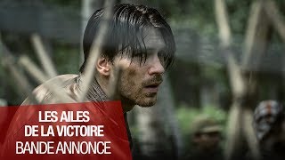 LES AILES DE LA VICTOIRE - Bande Annonce VOST