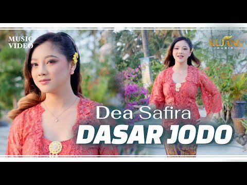 DASAR JODO - Dea Safira (Official Music Video)