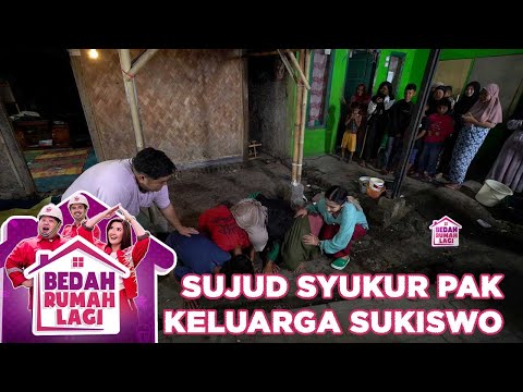 Sujud Syukur Keluarga Pak Sukiswo - Bedah Rumah Lagi