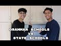 GRAMMAR SCHOOLS VS STATE SCHOOLS