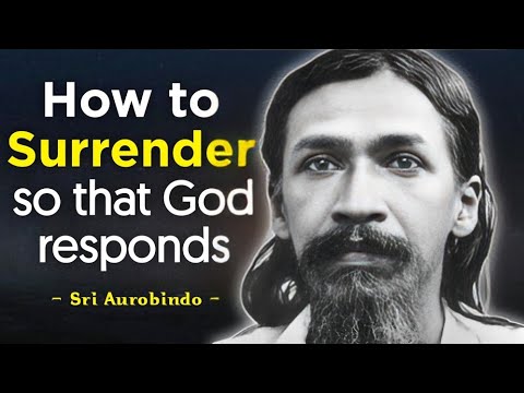L'idea radicale di arrendersi a Dio - Sri Aurobindo Ghosh