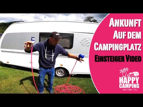 Camping Einsteiger Video - Ankunft am Campingplatz | Happy Camping