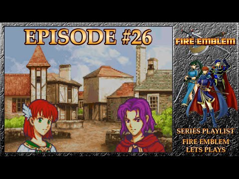 Fire Emblem: Rekka No Ken - Liberating Priscilla, Capturing Castle Lahus - Episode 26