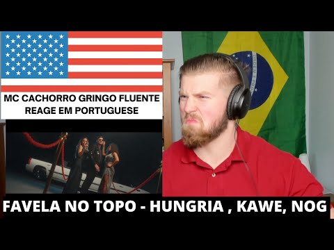 Hungria Hip Hop, Kawe, Nog - Favela no Topo - Gringo React 🇺🇸 | React Favela no Topo Hungria