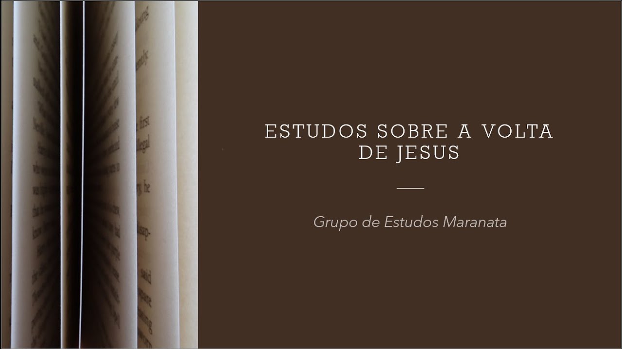 Estudos sobre a volta de Jesus - Estudo 3 - As 2300 tardes e manhãs e as 70 semanas (1/3)