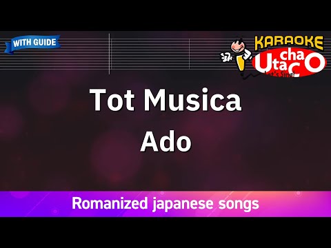 【Karaoke Romanized】Tot Musica(UTA from ONE PIECE FILM RED)/Ado *with guide melody