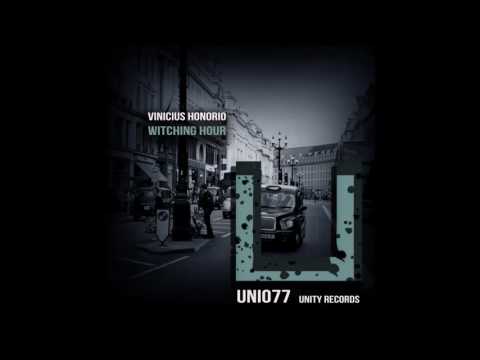 Vinicius Honorio - Witching Hour (Original Mix) [UNITY RECORDS]