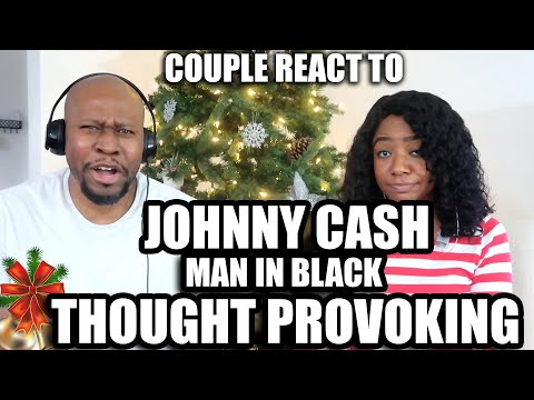 Couple React To Jonny Cash - Man In Black