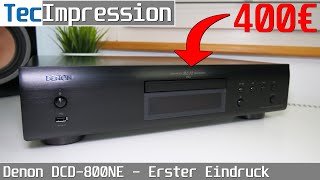 Lohnt sich ein 400€ Audio CD-Player? | Denon DCD 800NE im Ersteindruck | TecImpression | deu | 4K50p