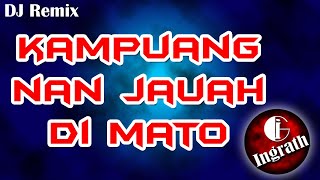 Download lagu Remix Minang 2020 Kampuang Nan Jauah Di Mato | Remix by Ingrath mp3