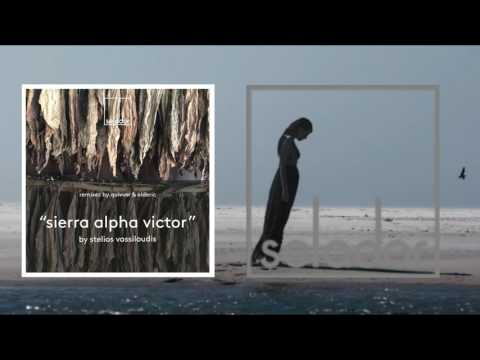 Stelios Vassiloudis - SIERRA ALPHA VICTOR EP[Selador]
