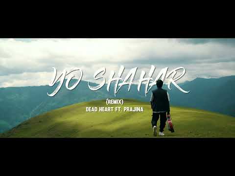 YO SAHAR [DEAD HEART ft @prajina REPROD BY PHENEX{ official video}