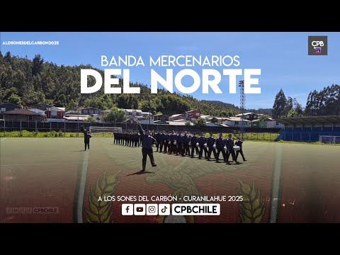 Banda Mercenarios del Norte de Antofagasta - Curanilahue 2025