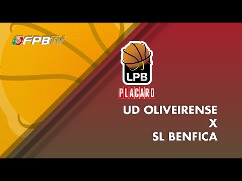 LIGA PLACARD | UD OLIVEIRENSE X SL BENFICA
