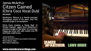 James McArthur - Citzen Cained (Chris Coco Vocal Dub)