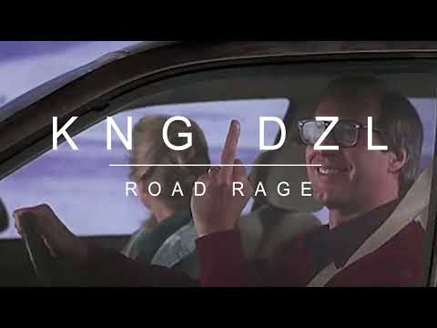 KNG DZL - Road Rage (Audio)