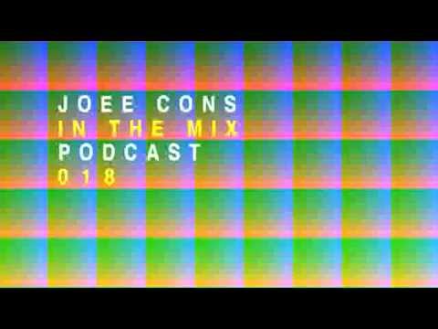 Joee Cons - In The Mix 018 Podcast