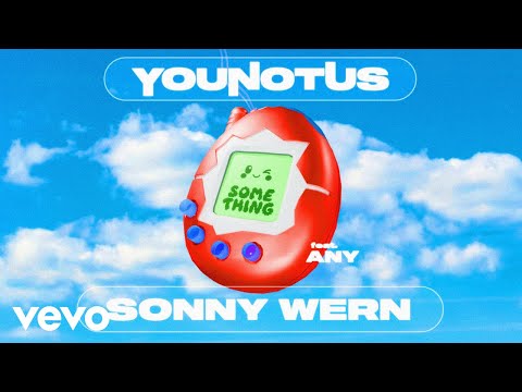 YouNotUs x Sonny Wern ft. ANY - Something (Official Visualizer)