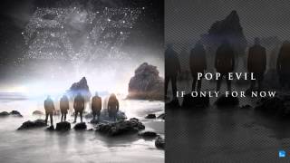 Pop Evil - If Only For Now - UP (Out Now)