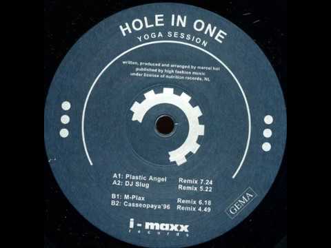 Hole In One - Yoga Session (Plastic Angel Remix) [i-maxx Records 1999]