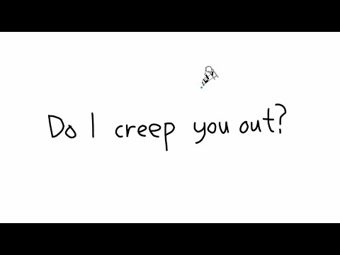 Do I Creep You Out? / do i creep u out? / DO I CREEP U OUT??? / ...Do I creep you out? | Line Rider