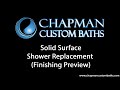Solid Surface Showers by Chapman Custom Baths Carmel, IN