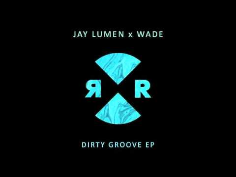Jay Lumen & Wade - Room 2 (Original Mix)