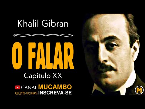 20 - A CONVERSAÇÃO | O PROFETA - KHALIL GIBRAN | Audiolivro - Voz humana.