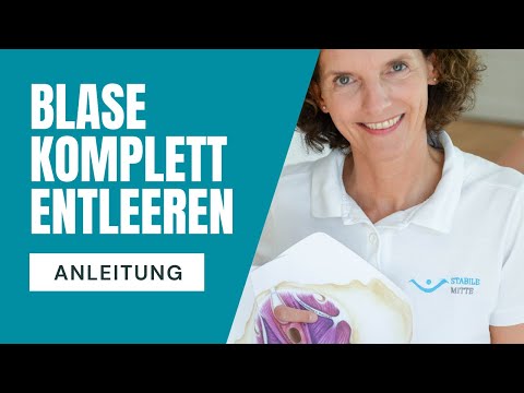 Wie Sie Ihre Blase komplett entleeren. Anleitung einer Physiotherapeutin für Frauen und Männer