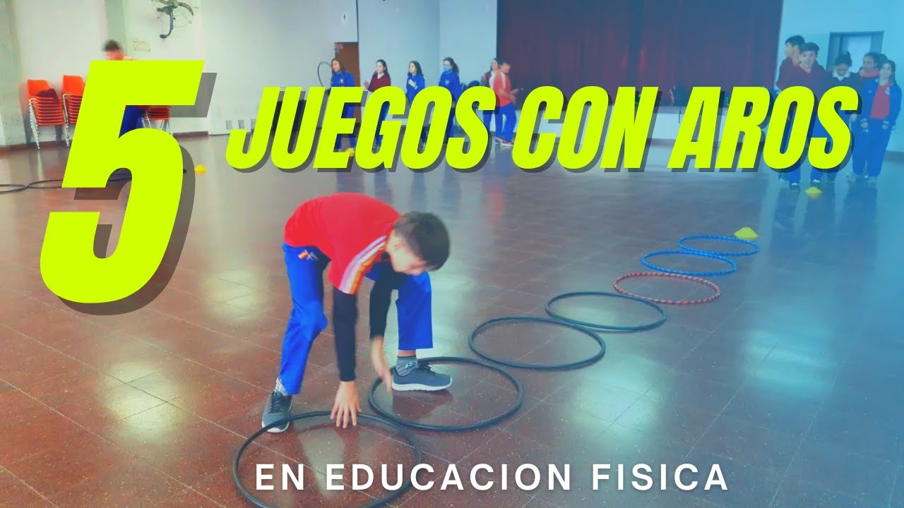 5 JUEGOS CON AROS - Educación Física