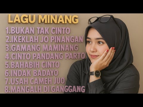 Bukan Tak Cinto Lagu Minang Terbaik 2025 Full Album