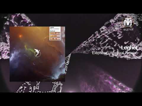 Leghet - Elephant (Abstraal Remix) [Astral Records]