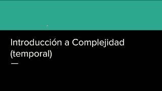 01 - 04 Introducción a Complejidad (Computacional)