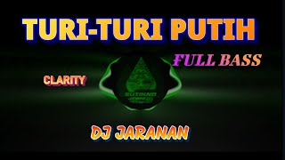 Download lagu DJ JARANAN FULL BASS TURI TURI PUTIH mp3