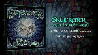 SKYCRATER - The King's Death (Second Betrayal)