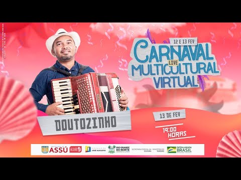 DOUTOZINHO E BANDA - Carnaval Multicultural Virtual 2021 Assu/RN