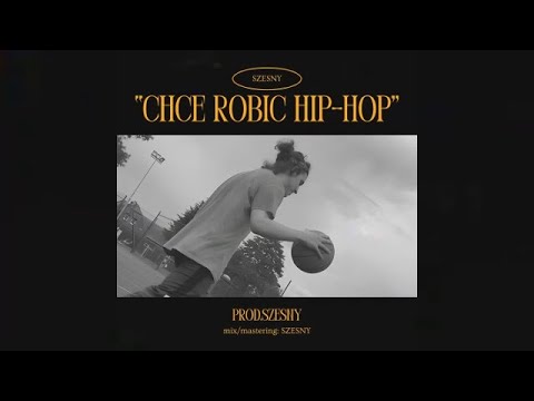 Video thumbnail for CHCĘ ROBIĆ HIP-HOP