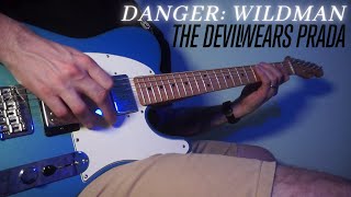 The Devil Wears Prada - Danger: Wildman | GUITAR COVER