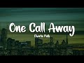 Charlie Puth One Call Away Lyrics