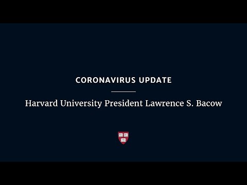 コロナウイルス最新情報：ハーバード大学学長ローレンス・S・バコウ (Coronavirus Update: Harvard University President Lawrence S. Bacow)