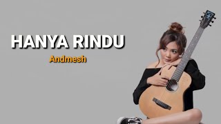 Download lagu Andmesh - Hanya Rindu | Tami Aulia Lirik mp3 Download lagu Andmesh - Hanya Rindu | Tami Aulia Lirik mp3