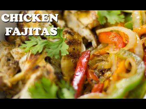 Easy Chicken Fajitas Recipe