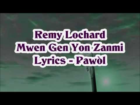 Remy Lochard - Mwen Gen Yon Zanmi Lyrics (Pawòl)